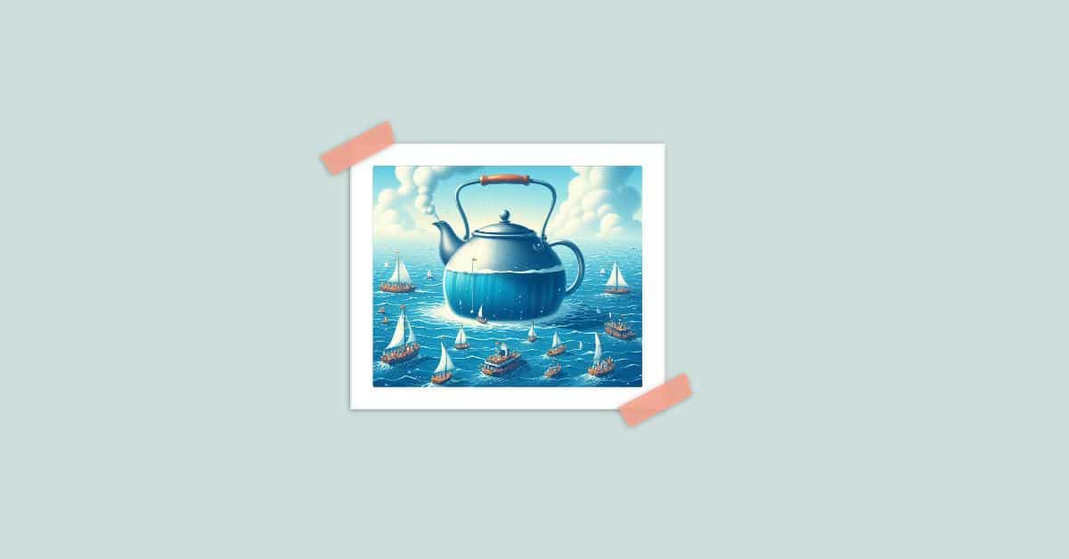 Are you trying to boil the ocean?